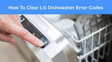 ae code on lg dishwasher|Reset Your LG Dishwasher Error Code AE in 3 Simple Steps